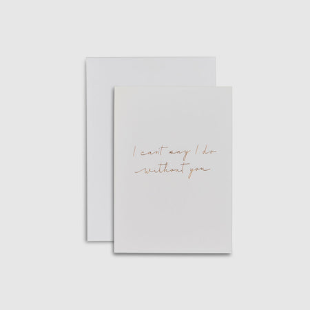 Slate Blue|Linen Card - I can't say i do without you - The Whole Bride