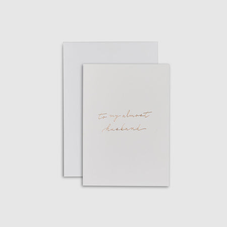 Cream|Linen Card - To my almost husband - The Whole Bride