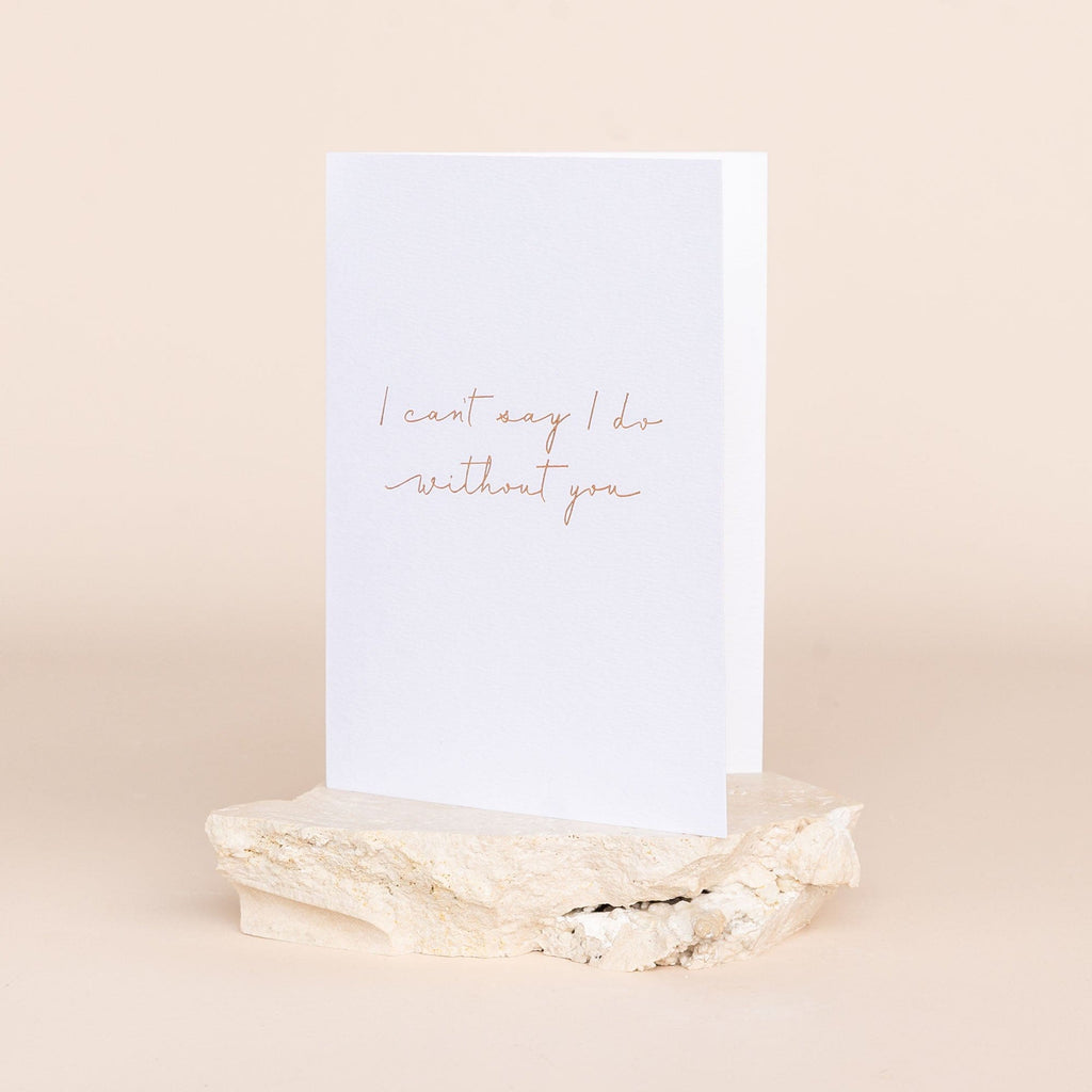 linen white|Linen Card - I can't say i do without you - The Whole Bride