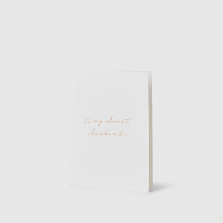 No envelope|Linen Card - To my almost husband - The Whole Bride